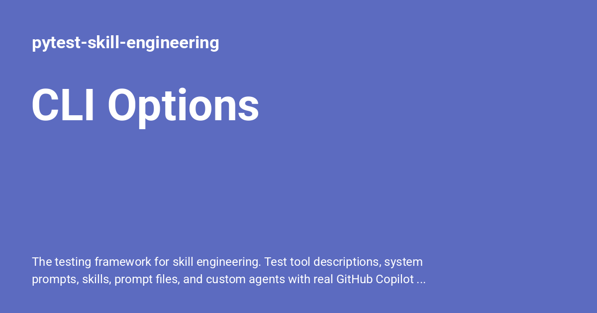 CLI Options - pytest-skill-engineering